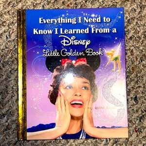 EVERYTHING I NEED TO KNOW I LEARNED FROM A DISNEY LITTLE GOLDEN BOOK HARDCOVER